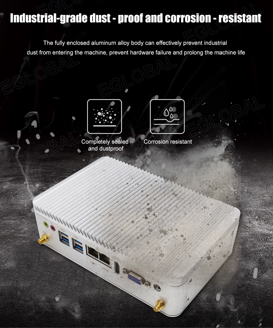 Industrial-grade dust - proof and corrosion - resistant The fully enclosed aluminum alloy body can effectively prevent industrial dust from entering the machine, prevent hardware failure and prolong the machine life Completely sealed and dustproof Corrosion resistant
