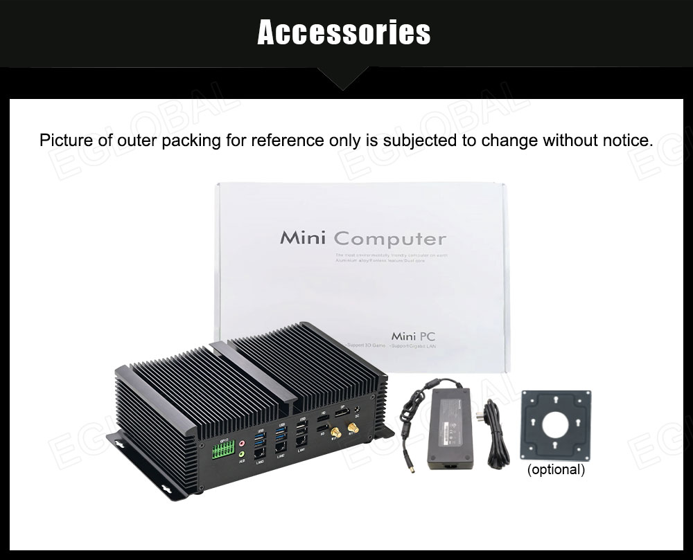 Accessories Picture of outer packing for reference only is subjected to change without notice. Mini Computer Mini PC
